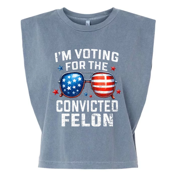 Funny Voting Trump 2024 IM Voting For The Convicted Felon Garment-Dyed Women's Muscle Tee