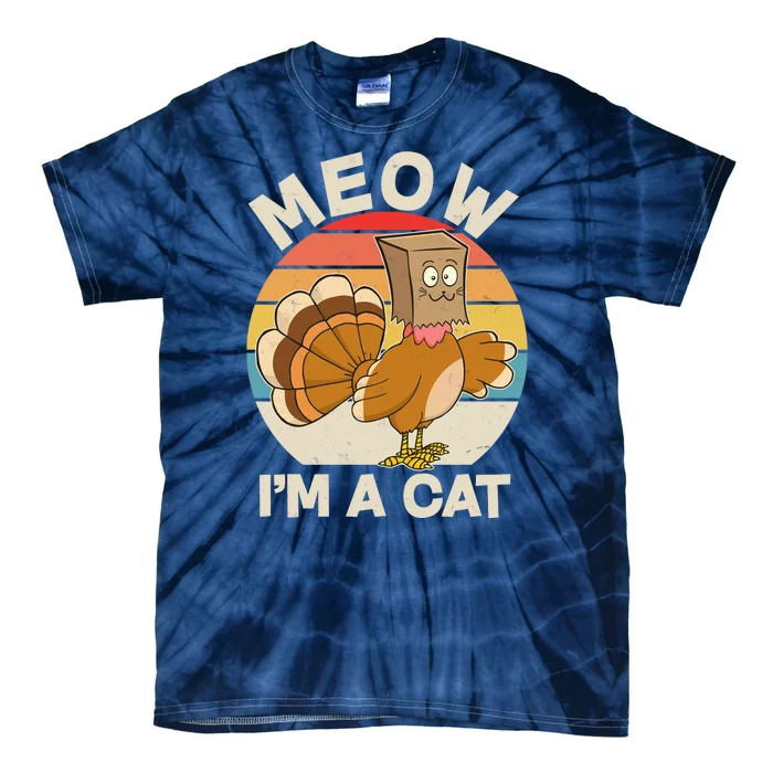 Funny Vintage Thanksgiving Turkey Meow I'm A Cat Tie-Dye T-Shirt