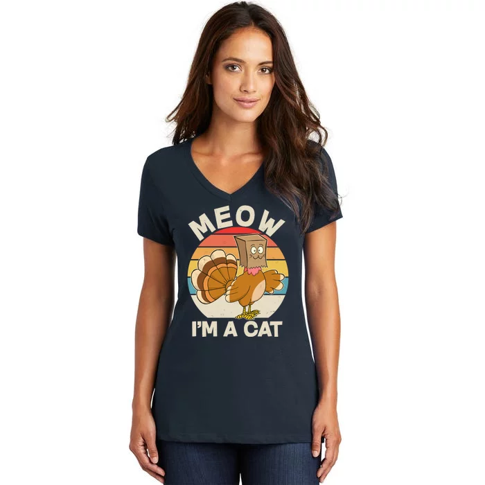 Funny Vintage Thanksgiving Turkey Meow I'm A Cat Women's V-Neck T-Shirt