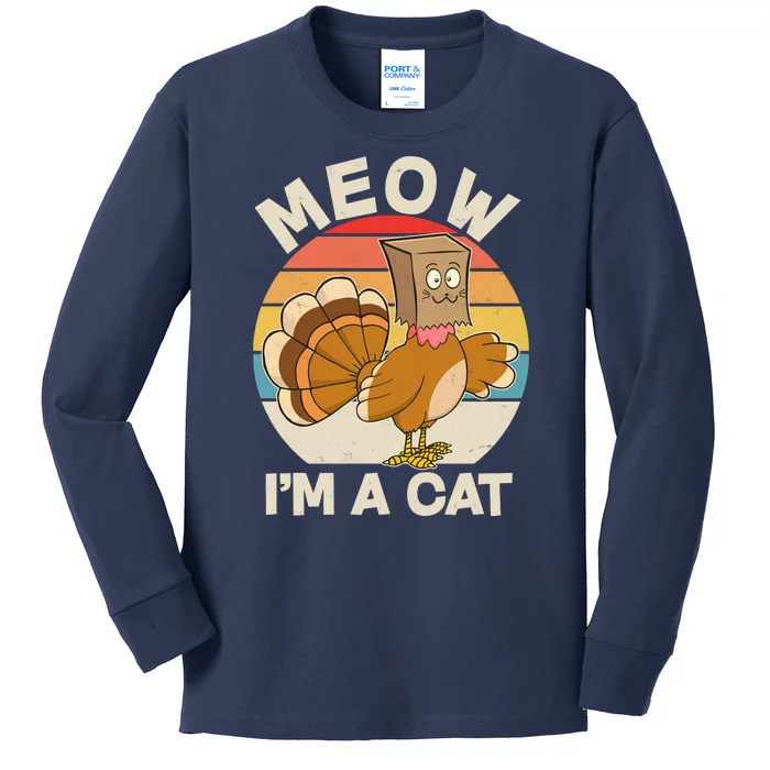 Funny Vintage Thanksgiving Turkey Meow I'm A Cat Kids Long Sleeve Shirt