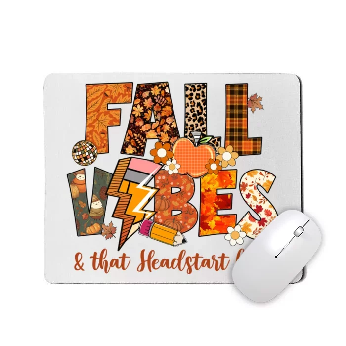 Fall Vibes & That Headstart Life Fall Autumn Thanksgiving Mousepad