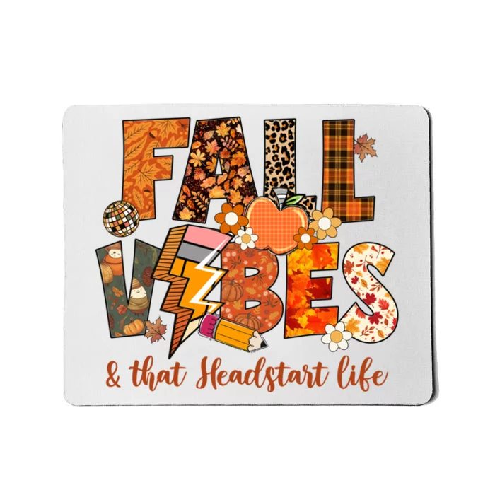 Fall Vibes & That Headstart Life Fall Autumn Thanksgiving Mousepad