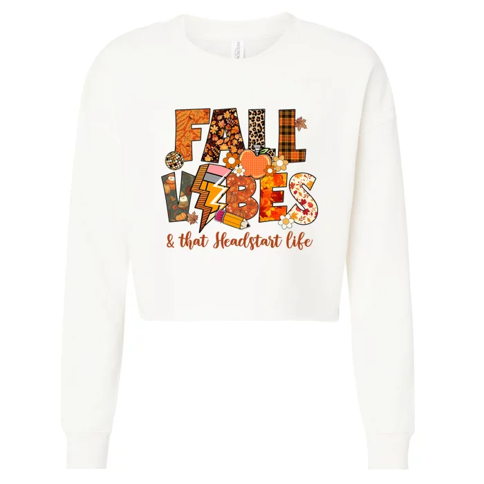 Fall Vibes & That Headstart Life Fall Autumn Thanksgiving Cropped Pullover Crew