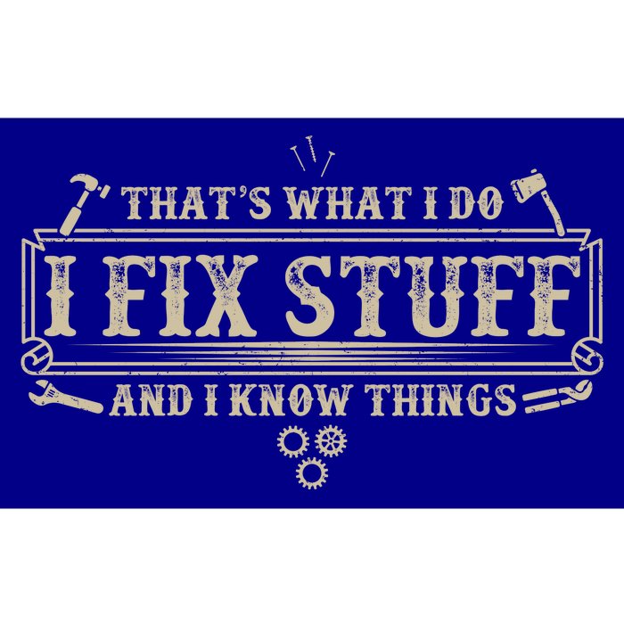 Funny Vintage Thats What I Do I Fix Stuff And I Know Things Bumper Sticker