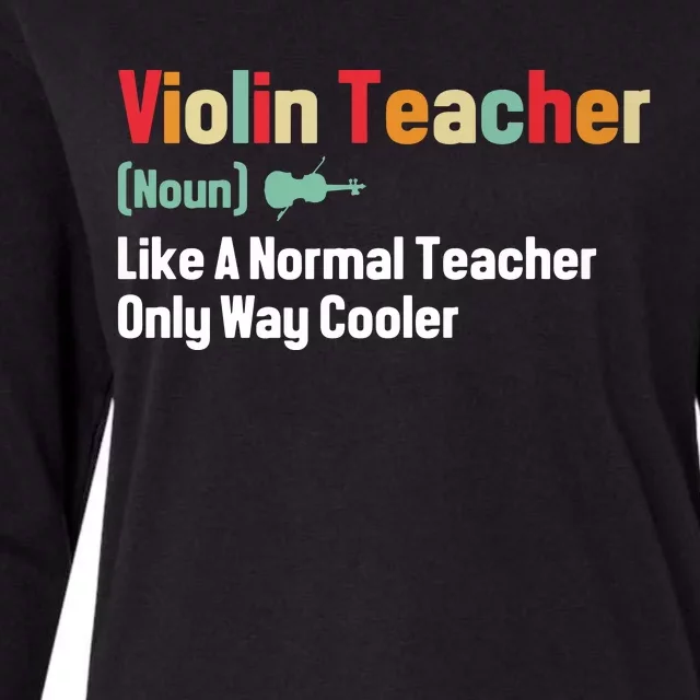 Funny Violin Teacher Definition Noun Only Way Cooler Music Premium Womens Cotton Relaxed Long Sleeve T-Shirt