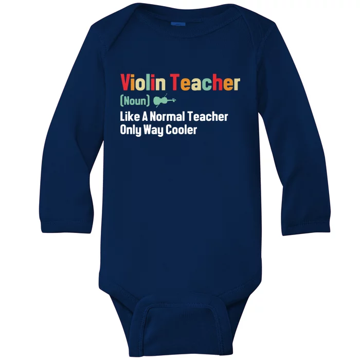 Funny Violin Teacher Definition Noun Only Way Cooler Music Premium Baby Long Sleeve Bodysuit