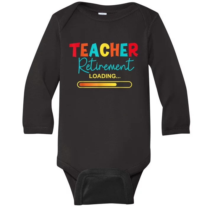 Funny Vintage Teacher Retirement Loading - Retired Teacher Baby Long Sleeve Bodysuit