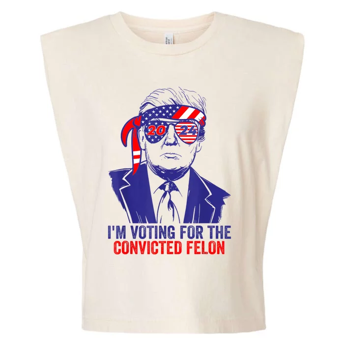 Funny Voting Trump 2024 IM Voting For The Convicted Felon Garment-Dyed Women's Muscle Tee