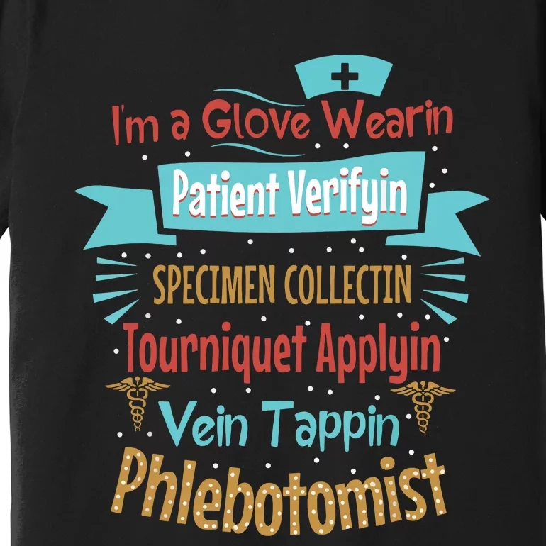 Funny Vein Tapping Phlebotomist Phlebotomy Technician Women Premium T-Shirt