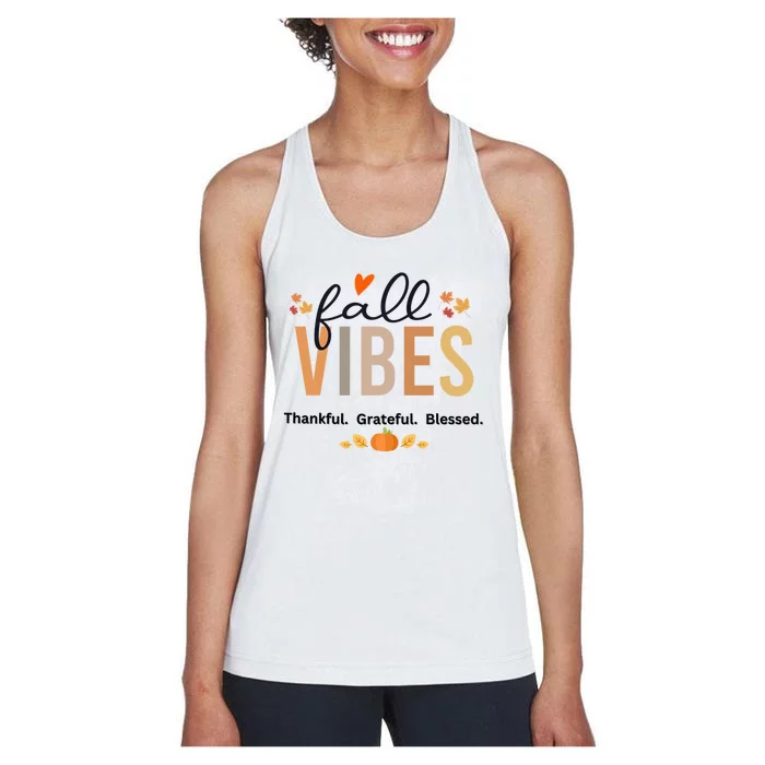 Fall Vibes Thankful Grateful Blessed Gift Women's Racerback Tank