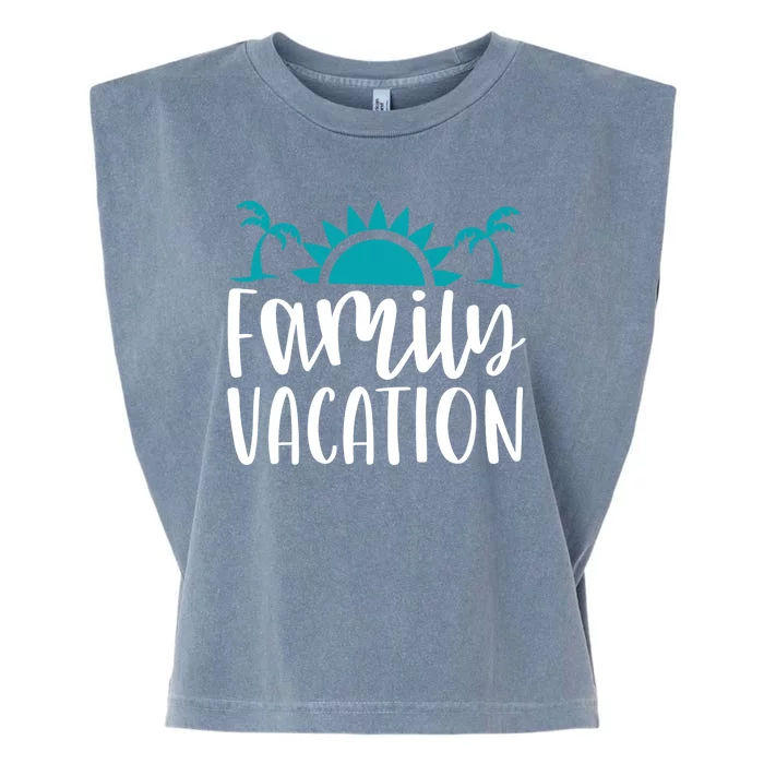 Family Vacation Tropical Beach Travel Garment-Dyed Women's Muscle Tee