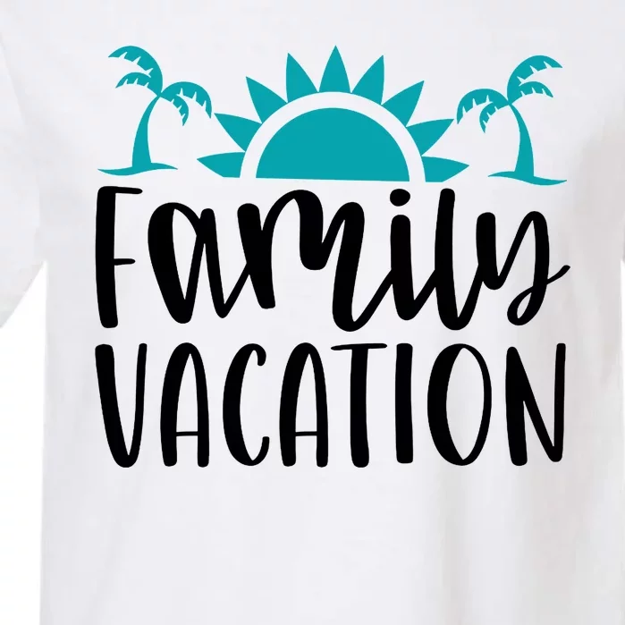 Family Vacation Tropical Beach Travel Garment-Dyed Heavyweight T-Shirt