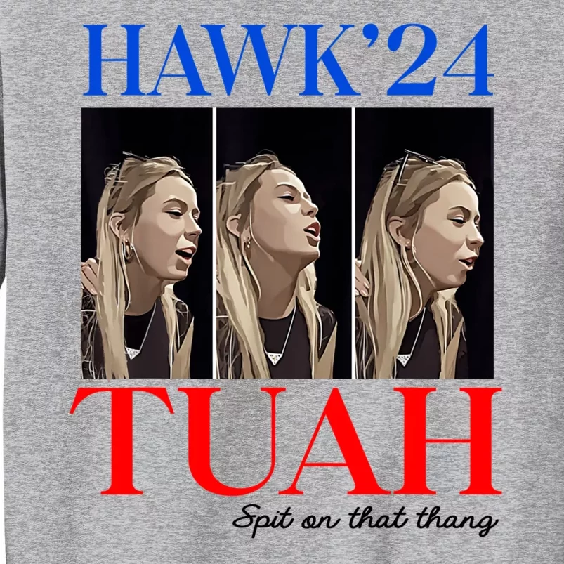 Funny Viral Video Western Country Accent Hawk Tush Meme Tall Sweatshirt