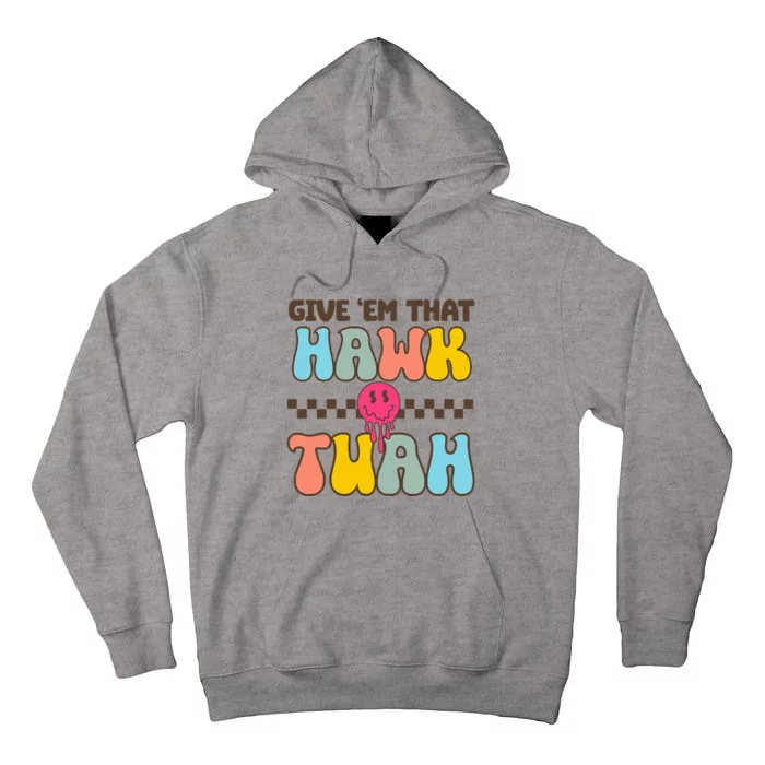 Funny Viral Video Western Country Accent Hawk Tush Tall Hoodie