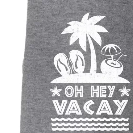 Funny Vacation Vacation Mode Oh Hey Vacay Cute Gift Doggie 3-End Fleece Hoodie