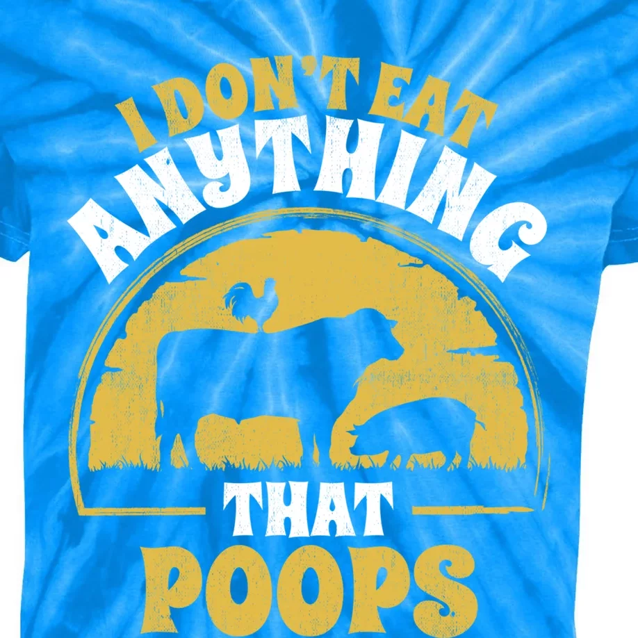 Funny Vegan Vegetarian I Dont Eat Anything That Poops Gift Kids Tie-Dye T-Shirt