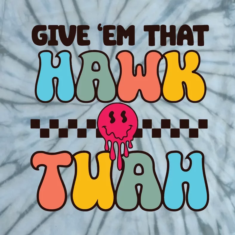 Funny Viral Video Western Country Accent Hawk Tush Meme Tie-Dye T-Shirt