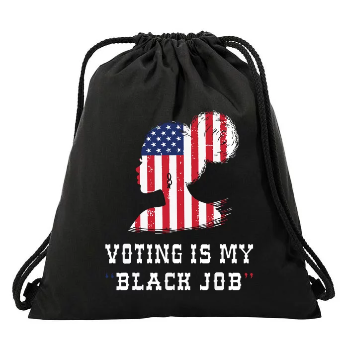 Funny Vintage Voting Is My Black Job Drawstring Bag