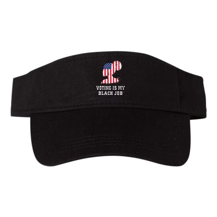 Funny Vintage Voting Is My Black Job Valucap Bio-Washed Visor