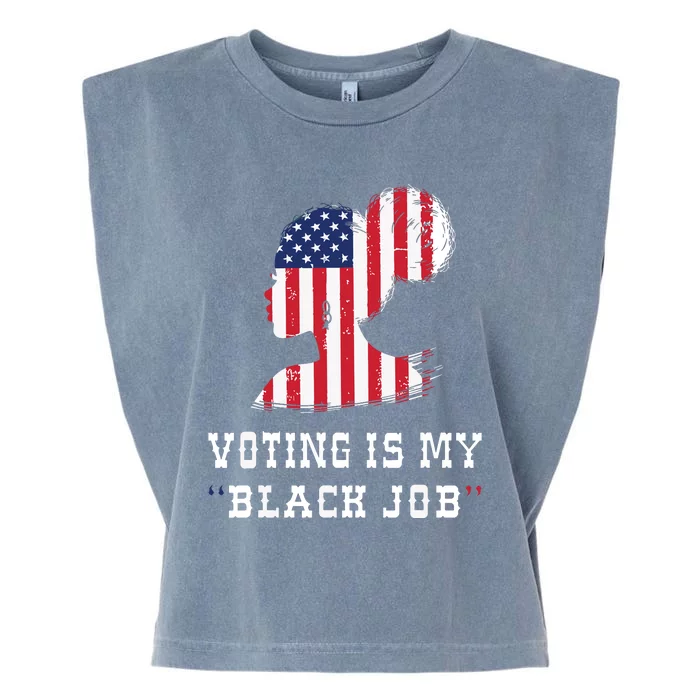 Funny Vintage Voting Is My Black Job Garment-Dyed Women's Muscle Tee