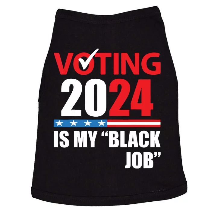 Funny Vintage Voting Is My Black Job 2024 Election Doggie Tank