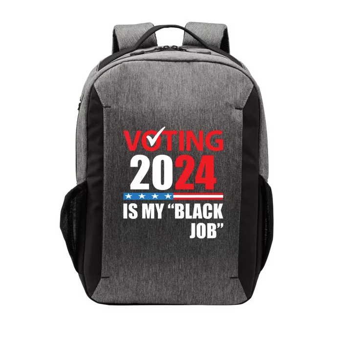 Funny Vintage Voting Is My Black Job 2024 Election Vector Backpack