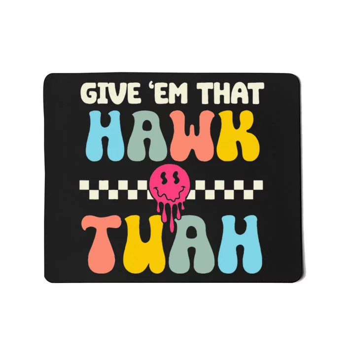 Funny Viral Video Western Country Accent Hawk Tush Meme Mousepad