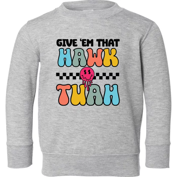 Funny Viral Video Western Humor Country Accent Hawk Tuah Meme Toddler Sweatshirt