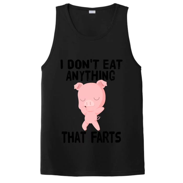 Funny Vegetarian Vegan I Don't Eat Anything That Farts Gift Performance Tank