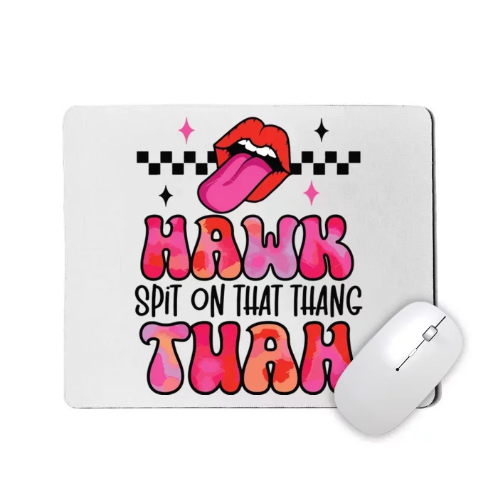 Funny Viral Video Western Humor Country Accent Hawk Tuah Meme Mousepad