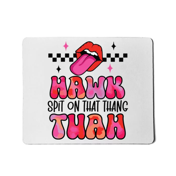 Funny Viral Video Western Humor Country Accent Hawk Tuah Meme Mousepad