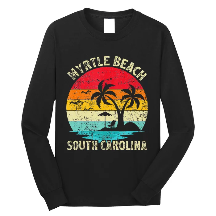 Family Vacation Vintage Retro South Carolina Myrtle Beach Long Sleeve Shirt