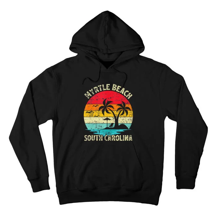 Family Vacation Vintage Retro South Carolina Myrtle Beach Tall Hoodie