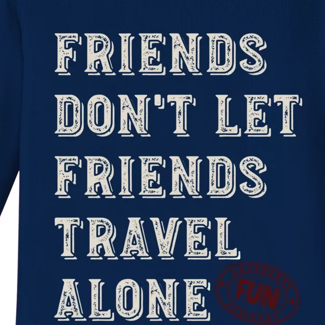 Friendcation Vacation With Friends Friends Trip Meaningful Gift Baby Long Sleeve Bodysuit