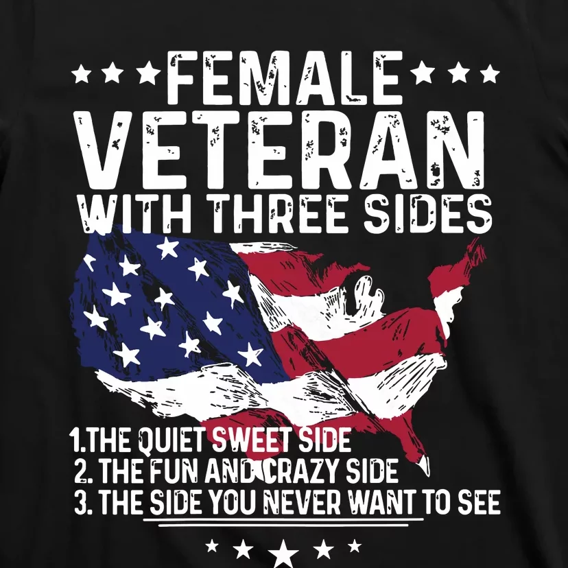 Female Veteran With Three Sides Women Veteran American Flag T-Shirt