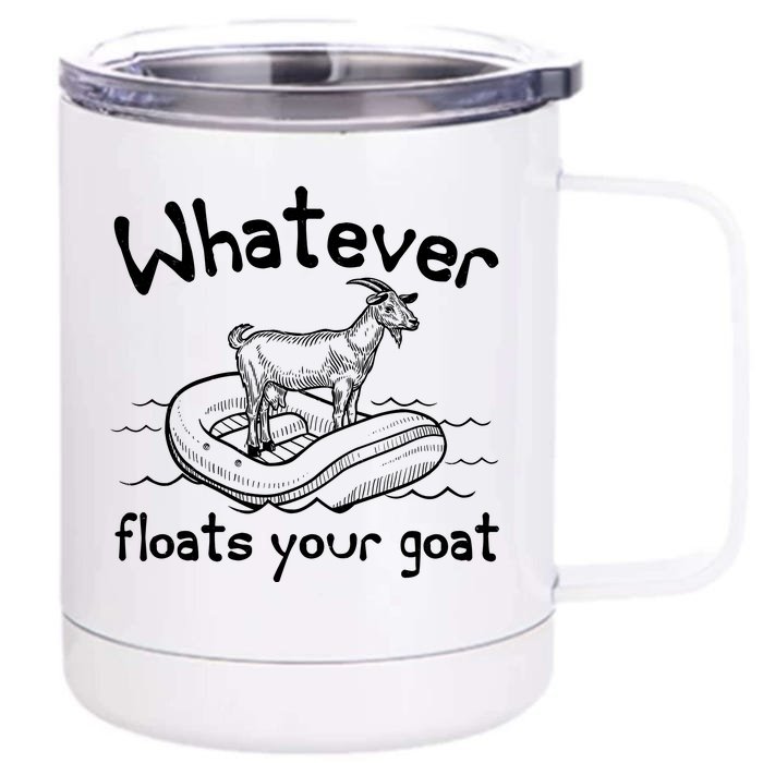 Funny Vintage Whatever Floats Your Goat Front & Back 12oz Stainless Steel Tumbler Cup