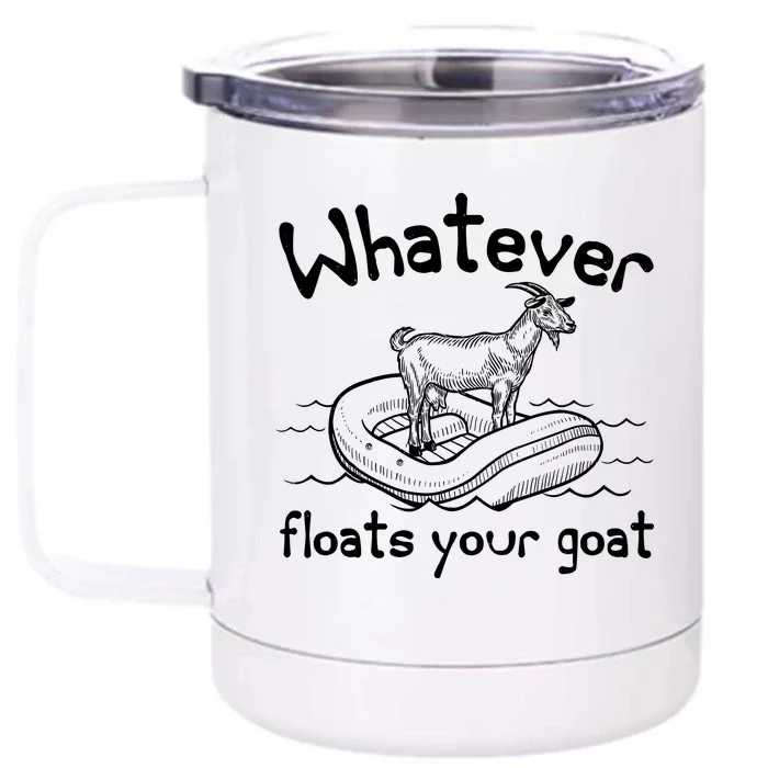 Funny Vintage Whatever Floats Your Goat Front & Back 12oz Stainless Steel Tumbler Cup