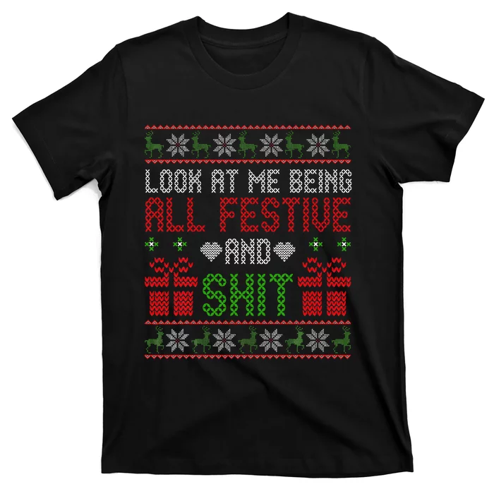 Funny Vintage Xmas Look At Me Being All Festive And Shit T-Shirt