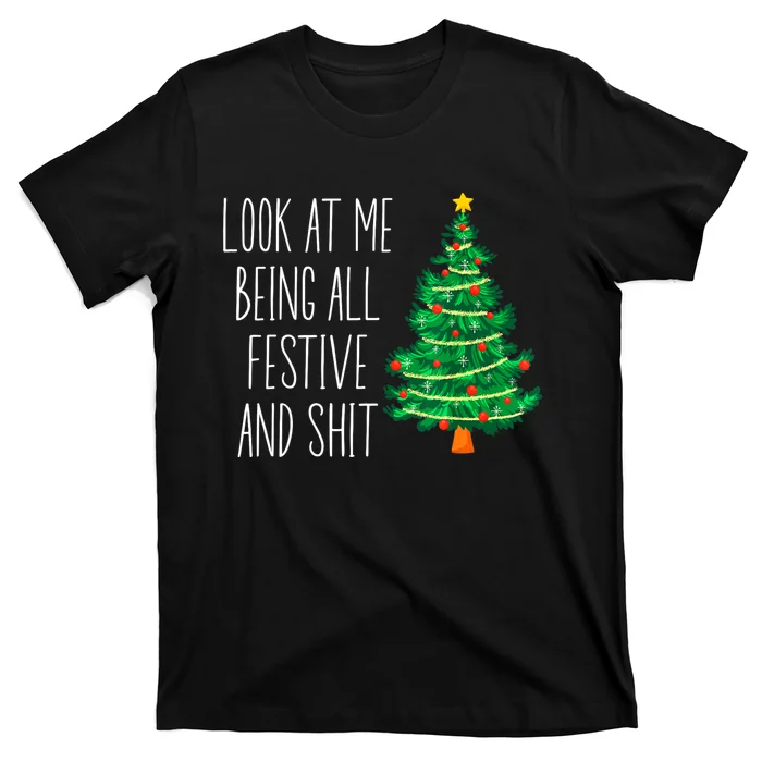 Funny Vintage Xmas Look At Me Being All Festive And Shit T-Shirt