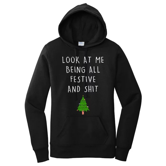 Funny Vintage Xmas Look At Me Being All Festive And Shits Women's Pullover Hoodie