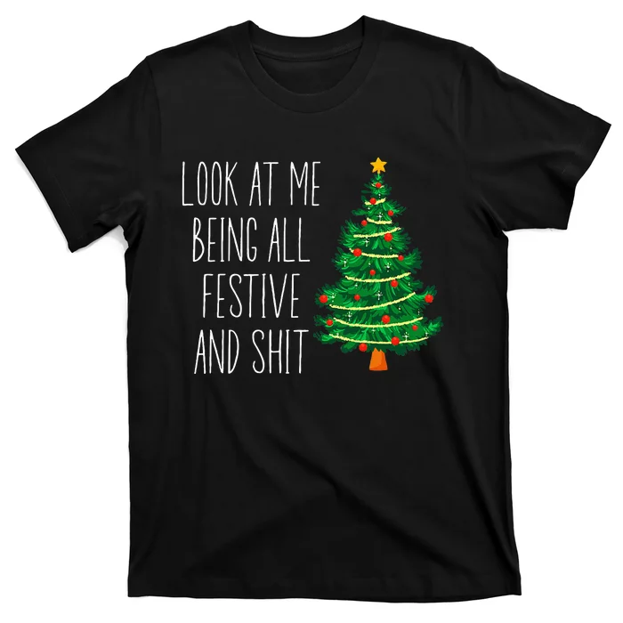 Funny Vintage Xmas Look At Me Being All Festive And Shit T-Shirt