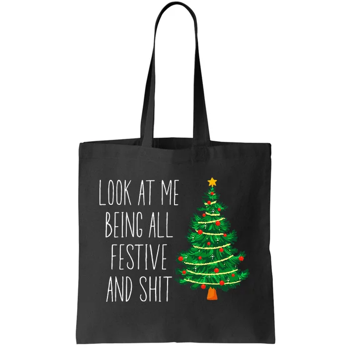 Funny Vintage Xmas Look At Me Being All Festive And Shit Tote Bag