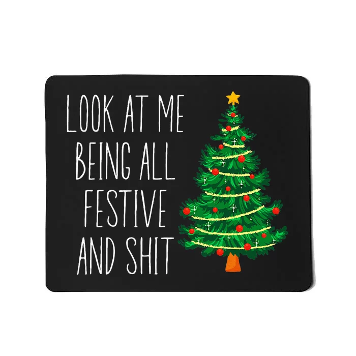 Funny Vintage Xmas Look At Me Being All Festive And Shit Mousepad