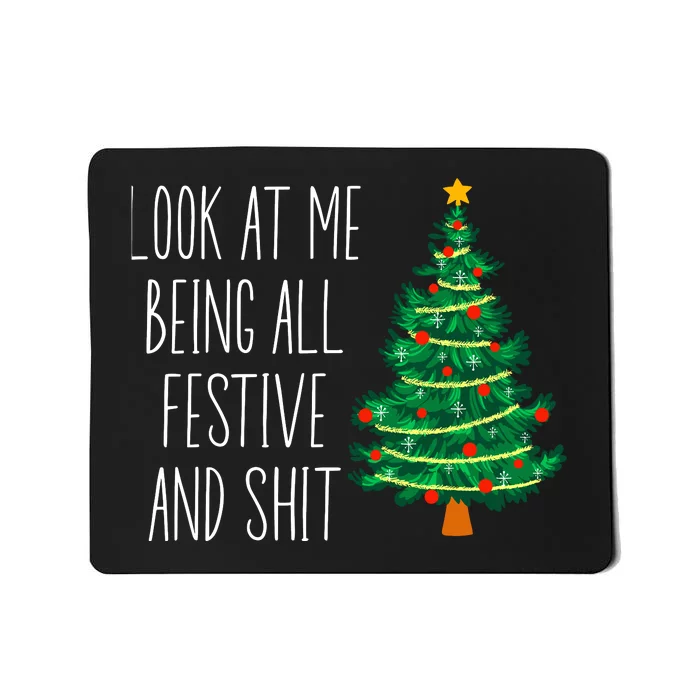 Funny Vintage Xmas Look At Me Being All Festive And Shit Mousepad