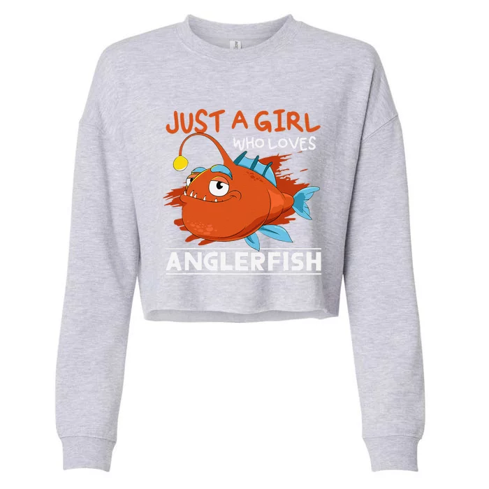 Fishing Women Angler Fish Just A Girl Who Loves Anglerfish Cropped Pullover Crew