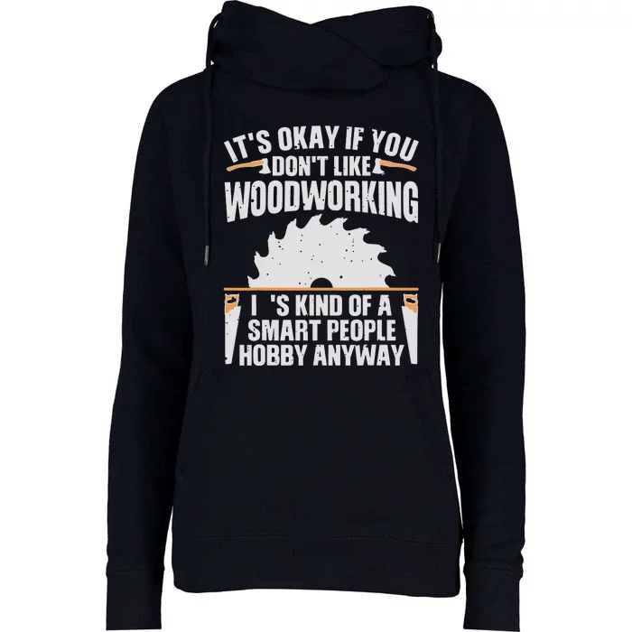 Funny Woodworking Art For Men Women Woodworking Woodworker Womens Funnel Neck Pullover Hood