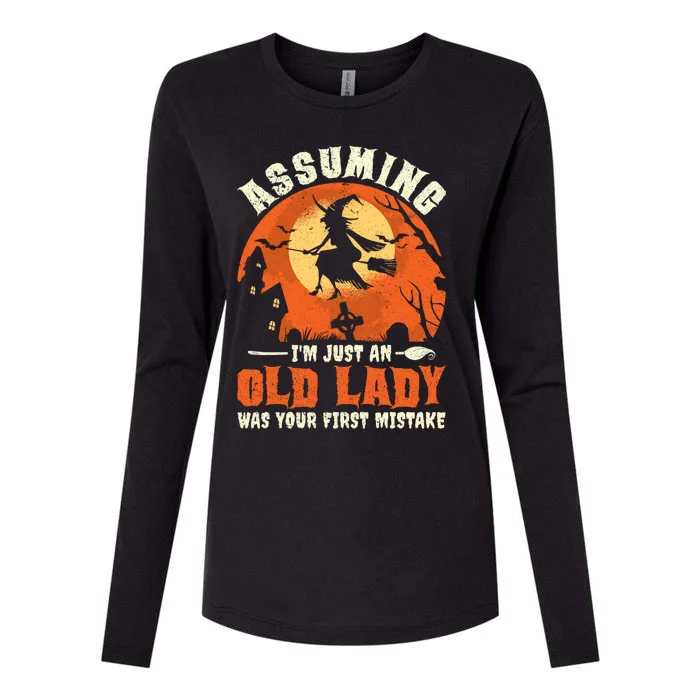 Funny Witch Assuming Im Just An Old Lady Halloween Humor Gift Womens Cotton Relaxed Long Sleeve T-Shirt