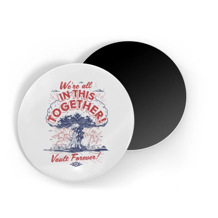 Were All In This Together Vault Forever Magnet