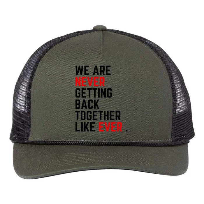 Funny We Are Never Getting Back Together Like Ever Eras Ts Lover Retro Rope Trucker Hat Cap