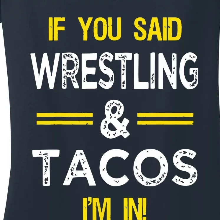 Funny Wrestling And Tacos Novelty Sports Gift Women's V-Neck T-Shirt